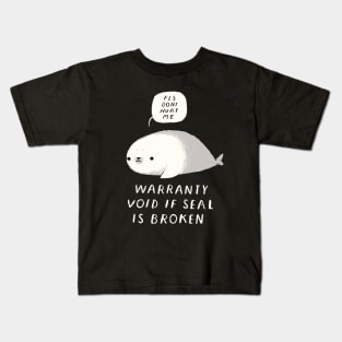 warranty void if seal is broken Kids T-Shirt